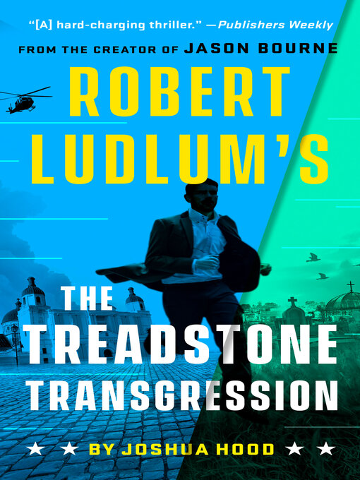 Title details for The Treadstone Transgression by Joshua Hood - Available